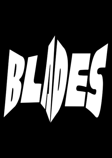 Blades Poster