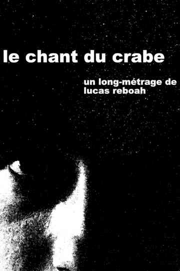 Le Chant du Crabe Poster