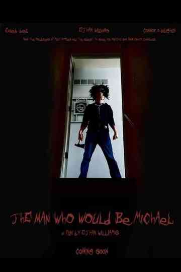 The Man Who Would Be Michael Poster