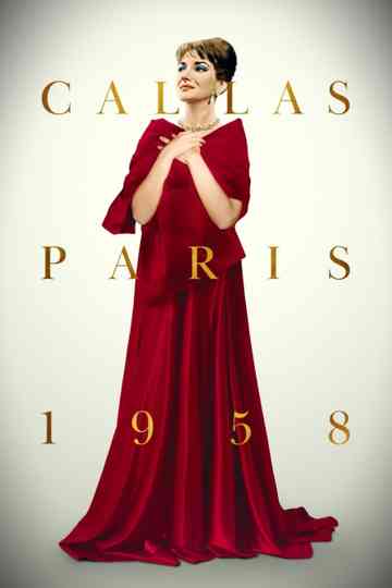 Callas: Paris, 1958 Poster