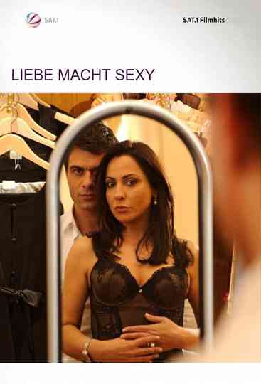 Liebe macht sexy Poster
