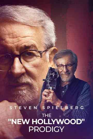 Steven Spielberg, the “New Hollywood” Prodigy Poster