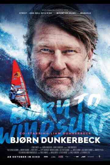 Bjørn Dunkerbeck  Born to Windsurf Poster