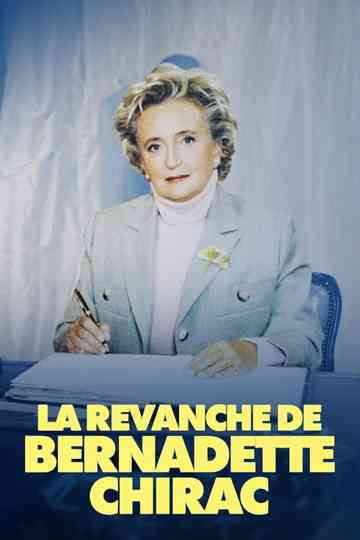 The Revenge of Bernadette Chirac Poster