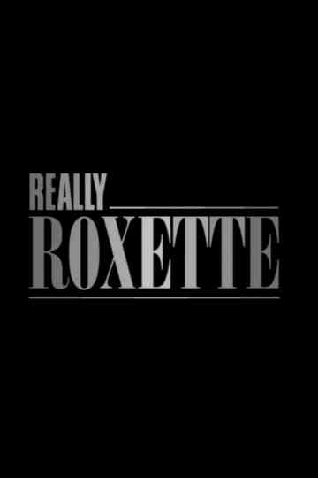 Really Roxette Poster