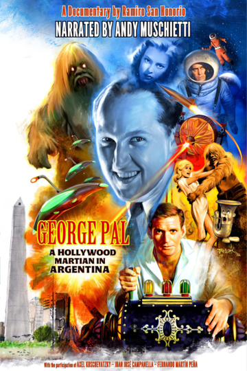 George Pal: Un Marciano De Hollywood En Argentina Poster