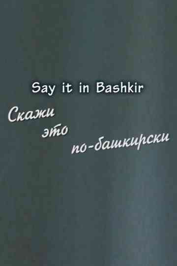 Say it in Bashkir Poster