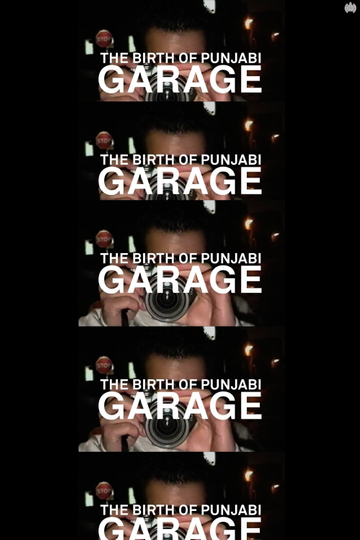 The Birth of Punjabi Garage