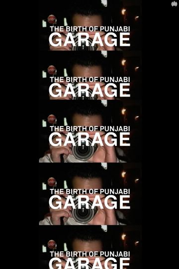 The Birth of Punjabi Garage