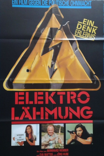 ElektroLähmung  Ein Film gegen die politische Ohnmacht