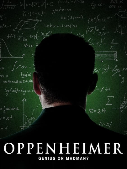 Oppenheimer: Genius or Madman? Poster