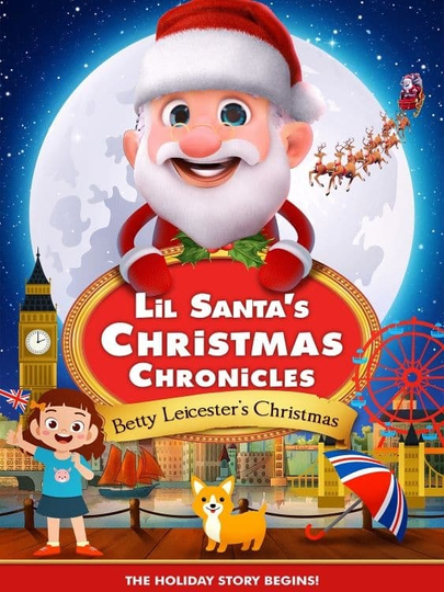 Lil Santas Christmas Chronicles Betty Leicesters Christmas