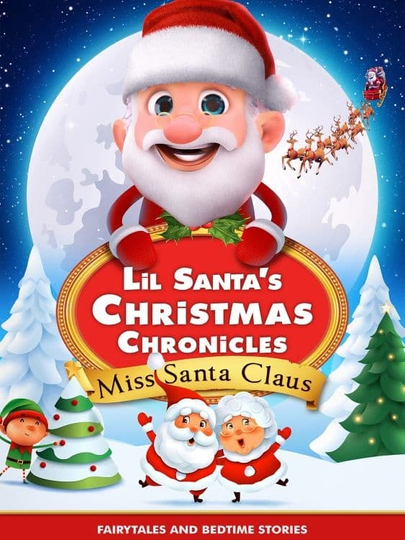 Lil Santas Christmas Chronicles Miss Santa Claus