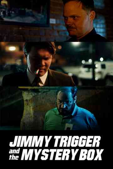Jimmy Trigger and the Mystery Box Poster