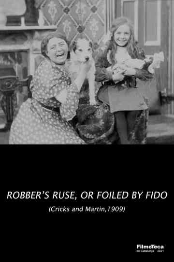 The Robber's Ruse, or Foiled by Fido Poster