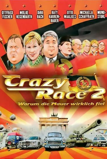 Crazy Race 2 - Warum die Mauer wirklich fiel Poster