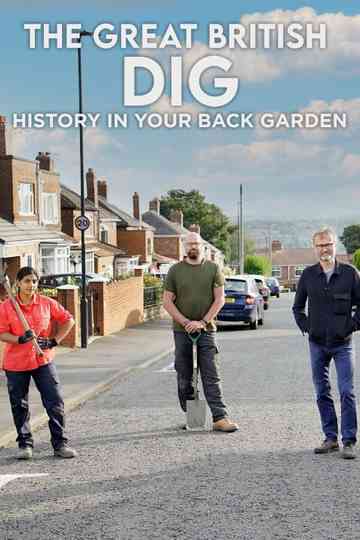 The Great British Dig: History In Your Garden Poster