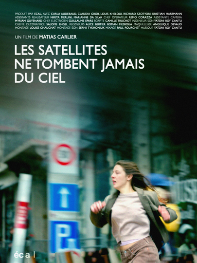 Les satellites ne tombent jamais du ciel Poster