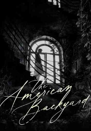 The American Backyard poster