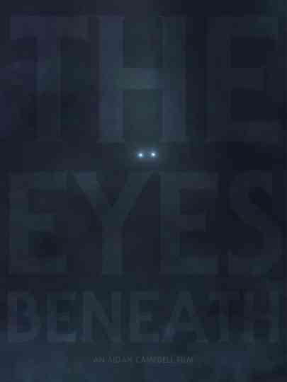 The Eyes Beneath Poster