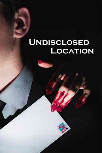Undisclosed Location Poster