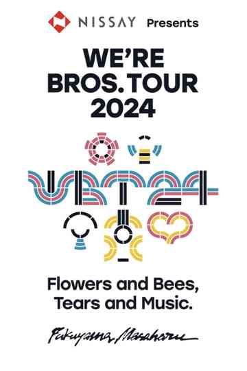 WE’RE BROS. TOUR 2024 Flowers and Bees, Tears and Music. Poster