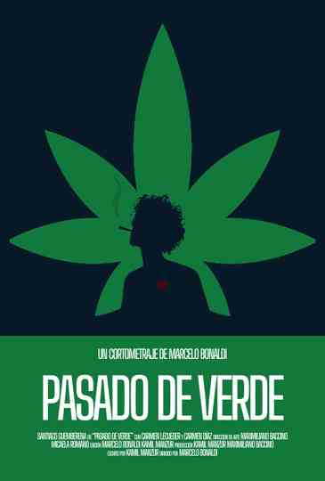 Pasado de verde Poster