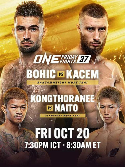 ONE Friday Fights 37: Bohic vs. Kacem Poster