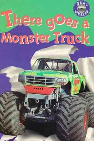 There Goes a Monster Truck Poster