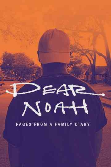 Dear Noah: Pages from a Family Dairy Poster