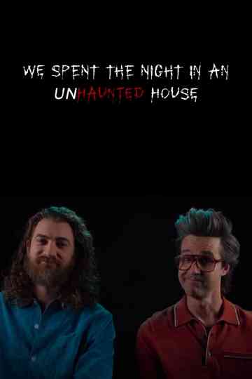 We Spent the Night in an Unhaunted House Poster