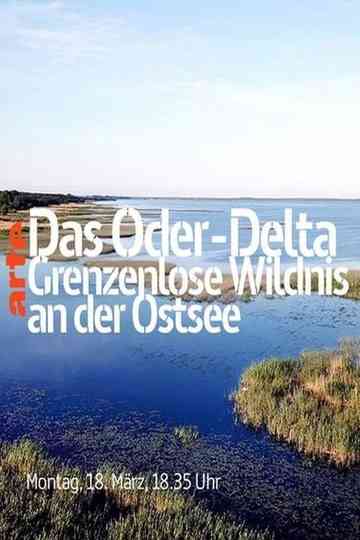 The Oder-Delta - A Wilderness without Borders Poster