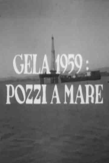 Gela 1959: Pozzi a mare Poster