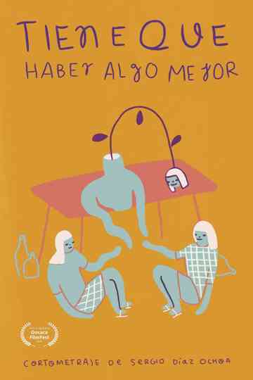 There's gotta be something better Poster