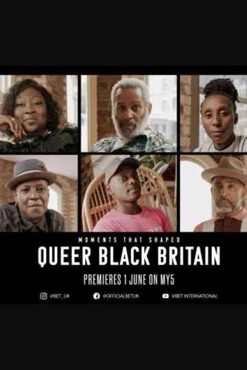 Moments That Shaped Queer Black Britain Poster
