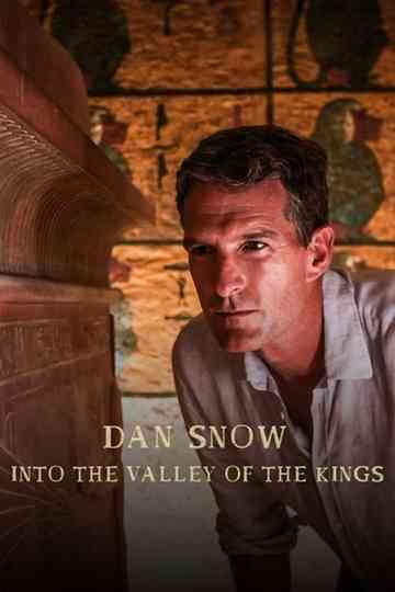 Dan Snow - Into the Valley of the Kings Poster