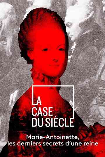 Marie-Antoinette, the deepest secrets of a queen Poster