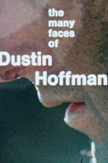 The Many Faces of Dustin Hoffman Poster