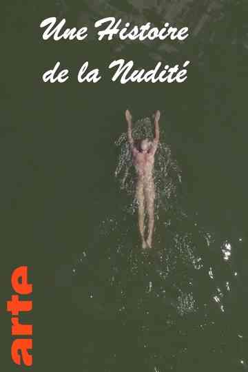 Hüllenlos - Die Geschichte der Nacktheit Poster