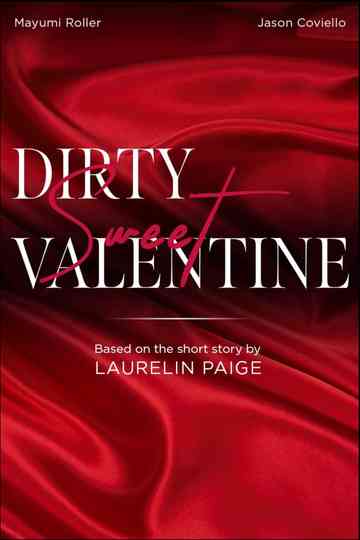Dirty Sweet Valentine Poster