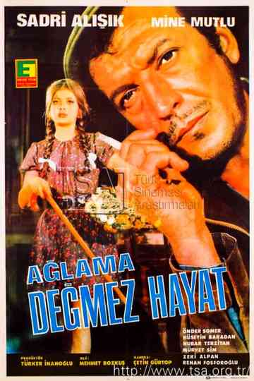 Ağlama Değmez Hayat