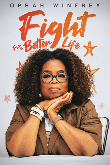 Oprah Winfrey: Fight for better life