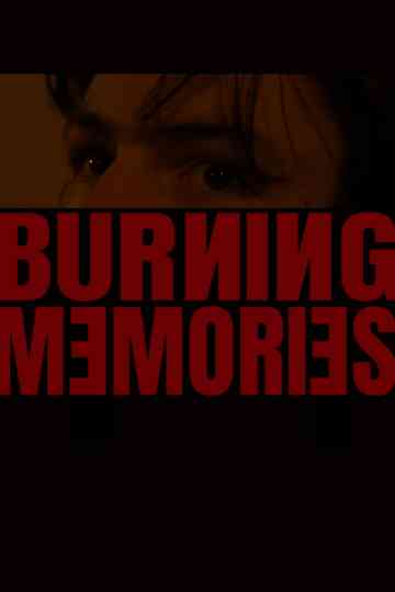 Burning Memories Poster