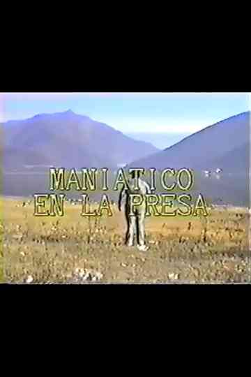 Maniático en la presa Poster