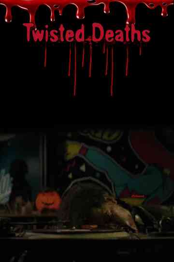 Twisted Deaths