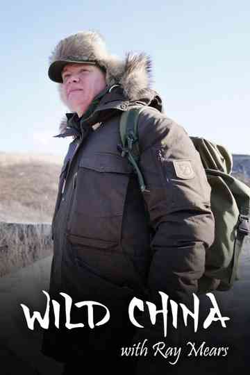 Wild China With Ray Mears Poster