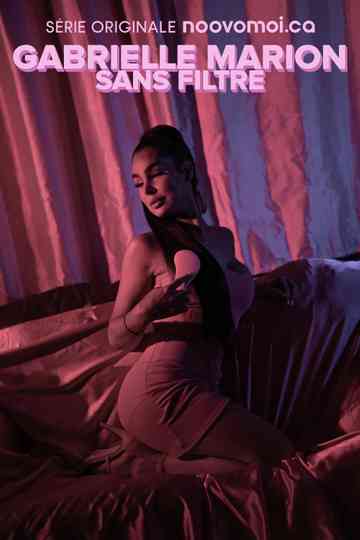 Gabrielle Marion : sans filtre Poster