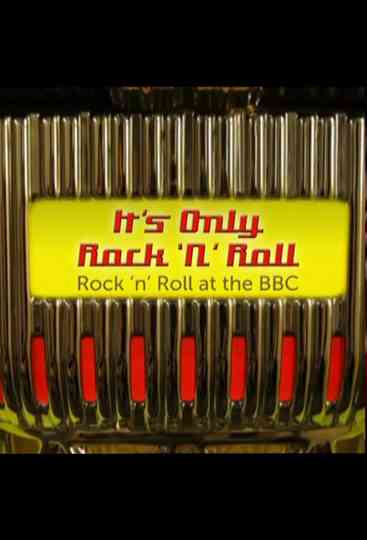It's Only Rock 'n' Roll: Rock 'n' Roll at the BBC Poster