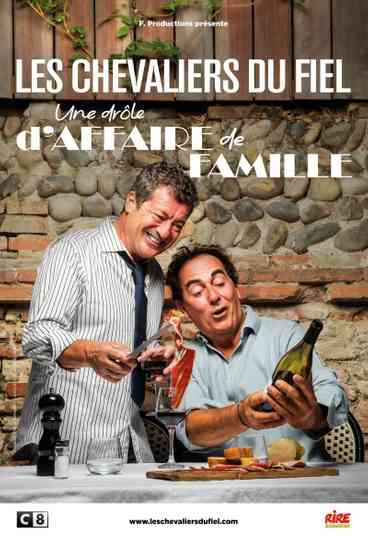 Les Chevaliers du fiel : Une drôle d'affaire de famille Poster