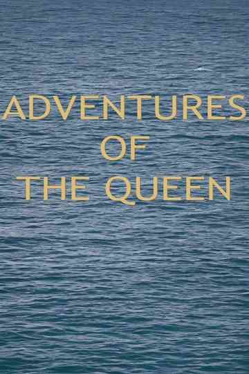 Adventures of the Queen Poster